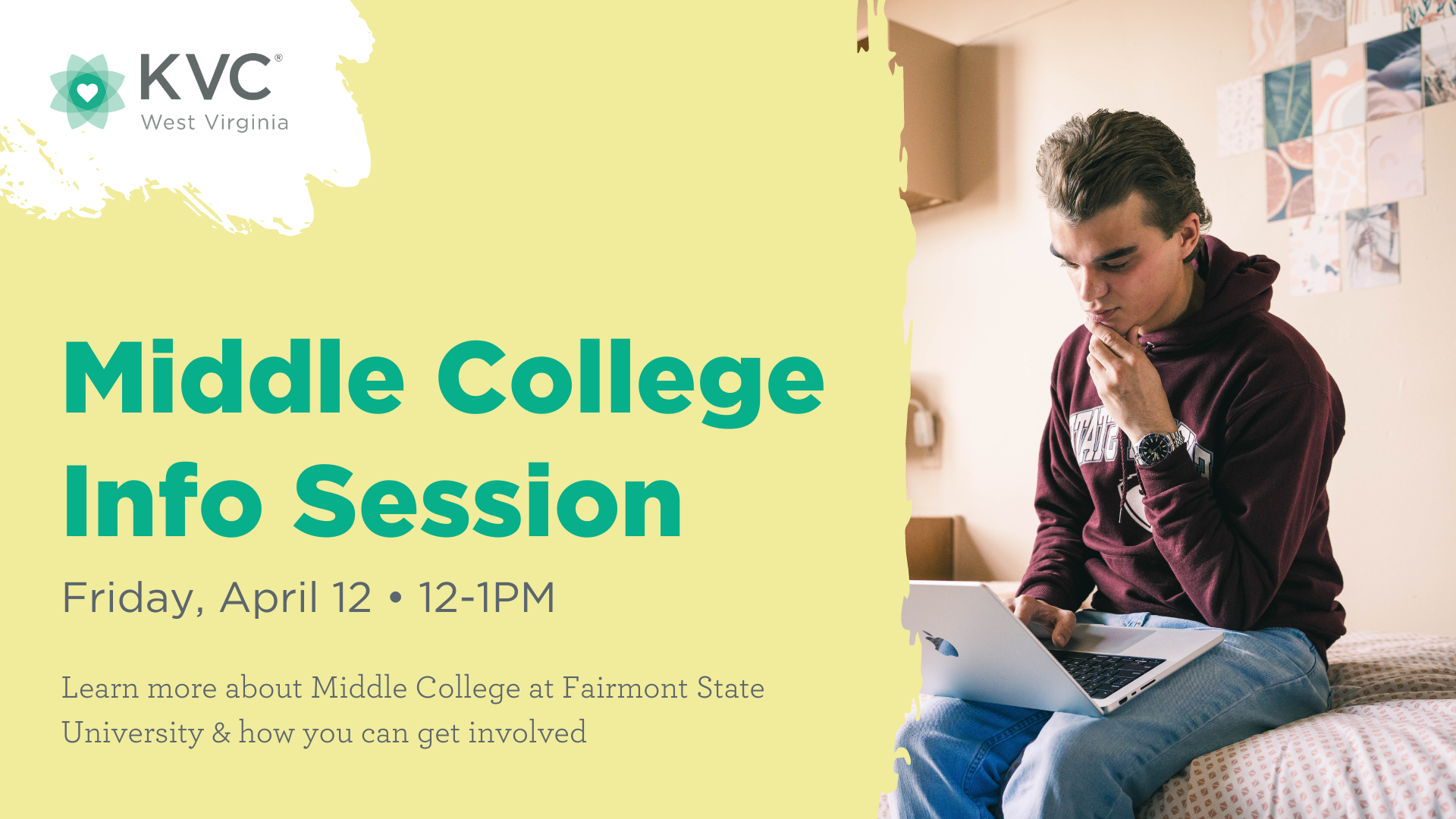 Middle College at Fairmont State University Info Session hosted by KVC West Virginia