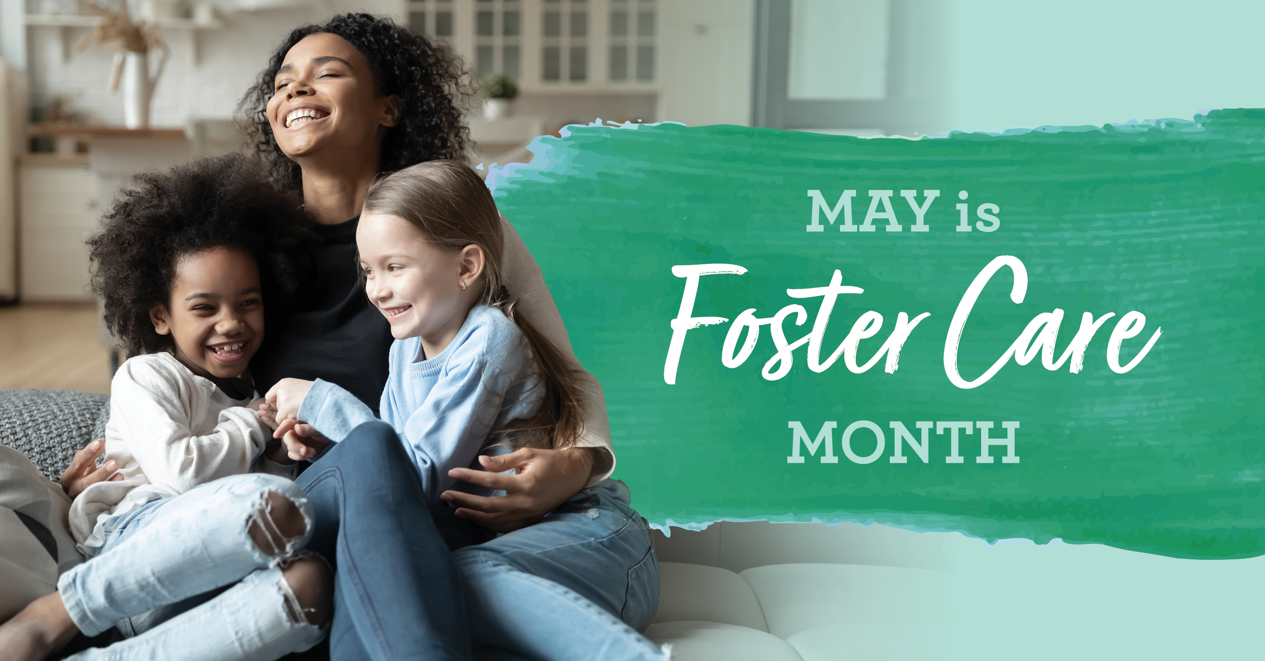 May is National Foster Care Month