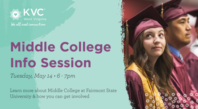 Middle College at Fairmont State University Info Session hosted by KVC West Virginia