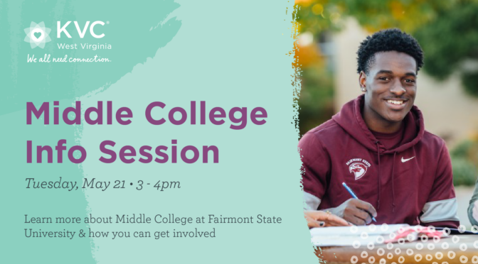 Middle College at Fairmont State University Info Session hosted by KVC West Virginia